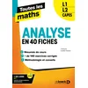 Image de Toutes les maths   Analyse en 40 fiches: L1, L2, Capes
