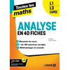 Image de Toutes les maths   Analyse en 40 fiches - L1, L2, Capes