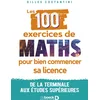 Image de Les 100 exercices de maths pour bien commencer sa licence: De la terminale aux études supérieures