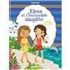 Image de Minimiki - Elena et l'incroyable dauphin - Tome 21