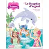 Image de Une, deux, trois Princesses - Le dauphin d'argent - Tome 17
