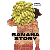 Image de Banana story. Vol. 1. L'ascension