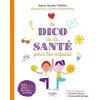 Image de Le dico de la santé pour les enfants: 30 thèmes pour le bien-être au quotidien