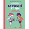 Image de La puberté et moi : l'essentiel pour la vivre sereinement