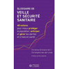 Image de Glossaire de veille et sécurité sanitaire : 40 notions pour mieux protéger la population, anticiper, et gérer les alertes et crises en santé