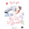 Image de And yet, you are so sweet. Vol. 5