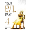 Image de Your evil past. Vol. 4