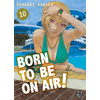 Image de Born to be on air!. Vol. 10