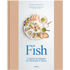 Image de Fish : cuisiner le poisson de Marseille à Tokyo