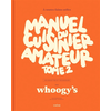 Image de Manuel du cuisinier amateur. Vol. 2. A toutes faims utiles : 150 recettes et techniques