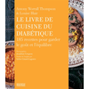 Image de Le livre de cuisine du diabétique : 185 recettes pour garder le goût et l'équilibre