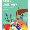 Image de Fleurs comestibles : du jardin à l'assiette