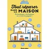 Image de Tout réparer dans la maison: Économique, écologique, on a tous à y gagner !