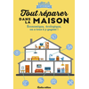 Image de Tout réparer dans la maison : économique, écologique, on a tous à y gagner !