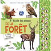 Image de A l'écoute des animaux de la forêt : 21 chants et cris à découvrir