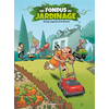 Image de Les Fondus du jardinage - tome 01