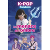 Image de K-pop fandom : la menace de l'ombre