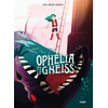 Image de Ophélia et les abysses - Tome 3 Ophélia et le Gneiss