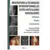 Image de Infiltrations et techniques interventionnelles osteo-articulaires radioguidees