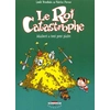 Image de Le roi catastrophe. Vol. 3. Adalbert a tout pour plaire