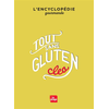 Image de Tout sans gluten : l'encyclopédie gourmande