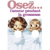 Image de Osez l'amour pendant la grossesse