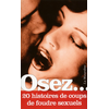 Image de Osez... 20 histoires de coups de foudre sexuels