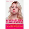 Image de Les filles bien n'avalent pas