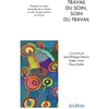 Image de Travail du soin, soin du travail: Préserver la valeur intangible de la relation au sein d’organisations en tension