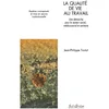 Image de La qualité de vie au travail: Une démarche pour le secteur social, médico-social et sanitaire