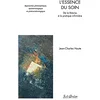 Image de L’essence du soin: De la théorie à la pratique infirmière