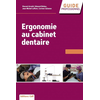 Image de Ergonomie, santé et efficacité en pratique dentaire
