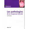 Image de Les pathologies de la muqueuse buccale