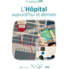 Image de L'hôpital aujourd'hui et demain