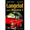 Image de Langelot. Vol. 6. Langelot contre Monsieur T