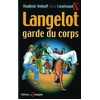 Image de Langelot. Vol. 31. Langelot garde du corps