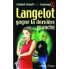 Image de Langelot. Vol. 34. Langelot gagne la dernière manche