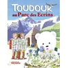 Image de Toudouk. Vol. 2. Toudouk au parc des Ecrins
