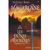 Image de Magarcane. Vol. 6. Les dunes d'Esurexio : première étape