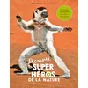Image de Découvre les super-héros de la nature