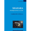 Image de Shahara : pourquoi pas la lune : théâtre