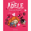 Image de BD Mortelle Adèle, Tome 04 - J'aime pas l'amour !