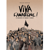 Image de Viva l'anarchie ! Vol.1 - La rencontre de Makhno et Durruti