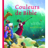 Image de Couleurs de Bible : d'après la Bible Parole de vie