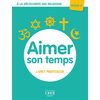 Image de A la découverte des religions - Aimer son temps - 6e - Professeur