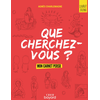 Image de « Que cherchez-vous ? » - parcours d'éveil spirituel pour les jeunes - livret jeune