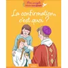 Image de La confirmation, c'est quoi ?