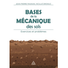 Image de Bases de la mécanique des sols : exercices et problèmes