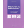 Image de Manuel d'obstétrique physiologique - Pour l'accompagnement des femmes et des couples au cours de la grossesse et de l'accouchement
