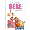Image de Les Guides en BD - Tome 19 - Le Bébé